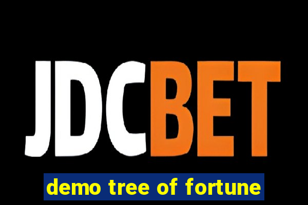 demo tree of fortune